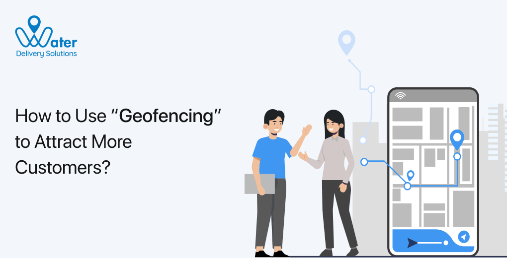 ravi garg, water delivery solutions, geofencing, scquire customers, customers