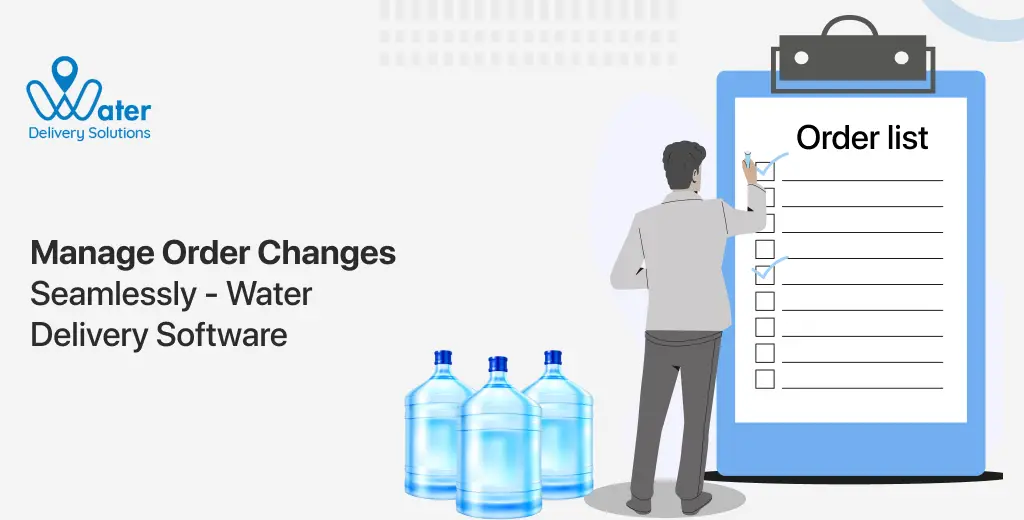 ravi garg, wds, order management, order modification, water delivery software, water delivery software, bottled water delivery software