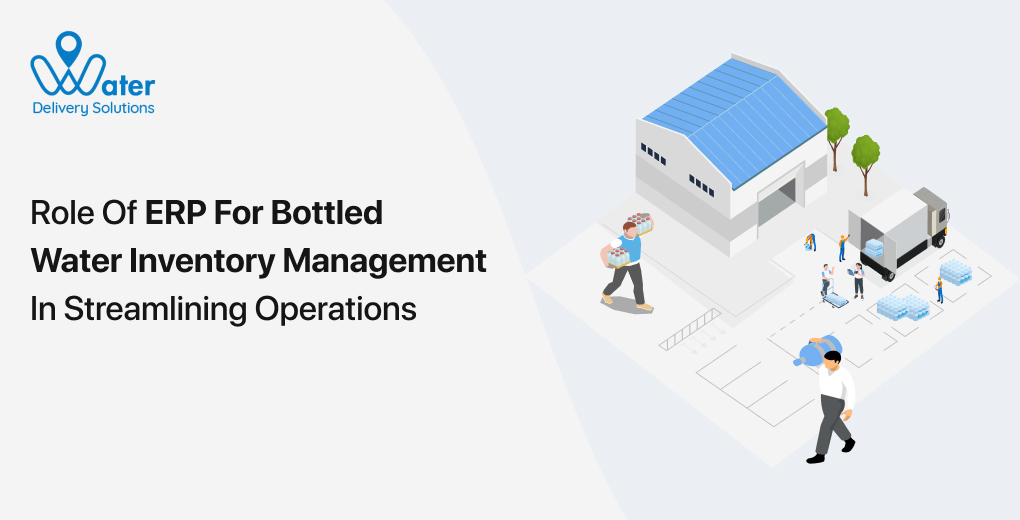 ravi garg, wds, erp, erp for bottled water inventory management, erp for bottled water, inventory management