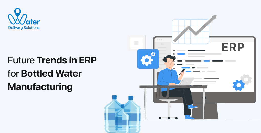 ravi garg, water delivery solutions, future, trends, erp, enterprise resource planning, bottled water manufacturing